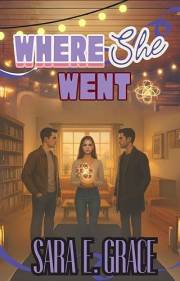 Where She Went : A MFM Why Choose Cozy Fantasy Romance (Aine: Where Love Finds You Book 3)