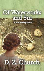 Of Waterworks and Sin: A Wanee Mystery (Wanee Mysteries Book 4)