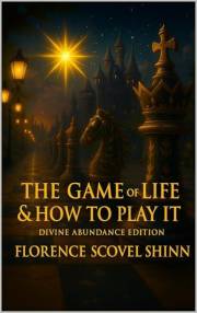 The Game of Life & How to Play It: Divine Abundance Edition