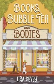 Books, Bubble Tea and Bodies: An Utterly Addictive Cozy Mystery (Honeysuckle Bend Cozy Mystery Series Book 1)