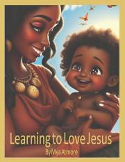 Learning To Love Jesus