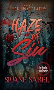 Haze of Sin: A short spicy fae dark paranormal romance prequel Haze of Sin: A short spicy fae dark paranormal romance prequel