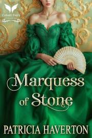 Marquess of Stone: A Historical Regency Romance Novel (Braving the Elements Book 2)