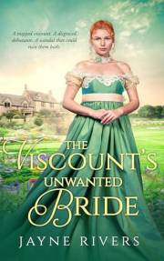 The Viscount's Unwanted Bride: A Georgian Historical Romance (Unconventional Brides Book 3)