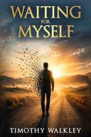 WAITING FOR MYSELF: A Memoir
