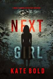Next Girl (A Meg Thorne Suspense Thriller—Book One)