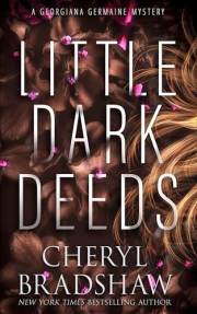 Little Dark Deeds (Georgiana Germaine Book 12)