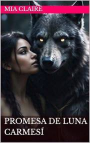 Promesa de Luna Carmesí (Novelas Cortas de Mia Claire) (Spanish Edition)