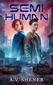 Semi-Human: A Post-Apocalyptic MM Romance (From the Ashes Book 1)