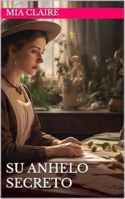 Su Anhelo Secreto (Novelas Cortas de Mia Claire) (Spanish Edition)