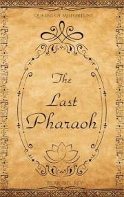 The Last Pharaoh: Queens of Misfortune