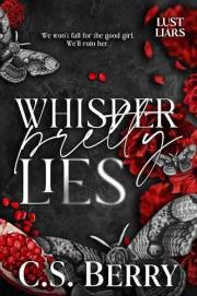 Whisper Pretty Lies (Lust & Liars Book 1)