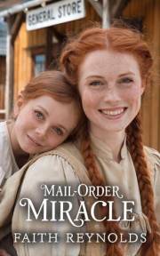 Mail-Order Miracle (Mail-Order Brides of Nebraska)