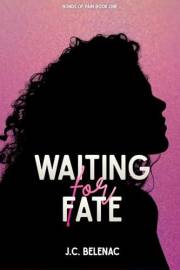 Waiting For Fate: The Bonds Of Pain Book One (Soulbound Omegaverse)