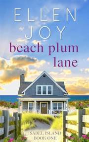 Beach Plum Lane: Romantic Women's Fiction (Isabel Island Book1)