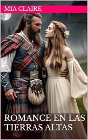 Romance en las Tierras Altas (Novelas Cortas de Mia Claire) (Spanish Edition)