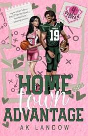 Home Town Advantage: A Football and Basketball Romantic Comedy (Fourth Quarter Fever Book 1)