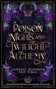 Poison Nights & Twilight Alchemy: A Gothic Cottagecore Romantasy
