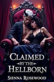 Claimed by the Hellborn: A Devil’s Dark Omegaverse Reverse Harem Paranormal Romance (Heatbound Chronicles: Dark Paranormal Re