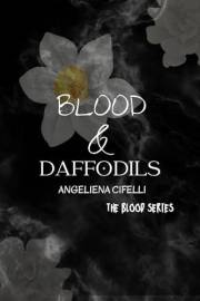 Blood & Daffodils: A Pitch Black Paranormal Romance (The Blood Series)