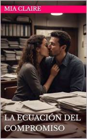 La Ecuación del Compromiso (Novelas Cortas de Mia Claire) (Spanish Edition)