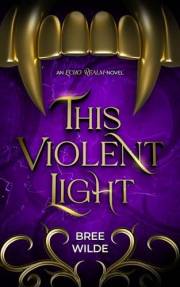 This Violent Light: An Enemies-to-Lovers Vampire Romantasy (The Echo Realm)