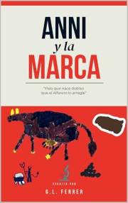 Anni y la Marca (Spanish Edition)