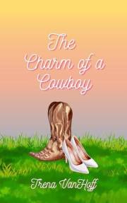 The Charm of a Cowboy (The Charmed Series Book 1)