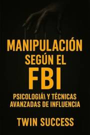 Detecta Mentiras en 10 Minutos al Día: 30 Días para Leer Gestos, Palabras y Microexpresiones como un Experto (Spanish Edition