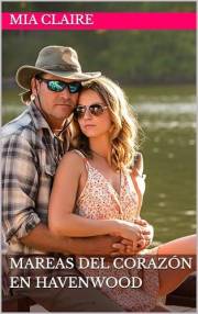 Mareas del Corazón en Havenwood (Novelas Cortas de Mia Claire) (Spanish Edition)