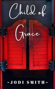 Child of Grace (Lily Grace Book 1)
