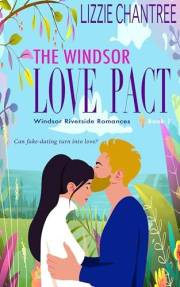 The Windsor Love Pact: Can fake-dating turn into love? (Windsor Riverside Romances Book 1)