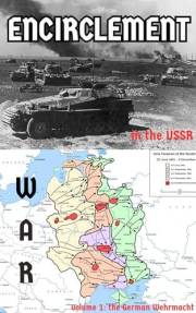 Encirclement Warfare and Airland Battle: The German Wehrmacht in World War II at Demyansk, Velikiye Luki, Stalingrad, and the