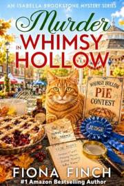 Murder in Whimsy Hollow - Prequel: An Absolutely Captivating Cozy Murder Mystery (An Isabella Brookstone Mystery Series Book