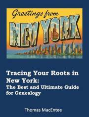 Tracing Your Roots in New York: The Best and Ultimate Guide for Genealogy