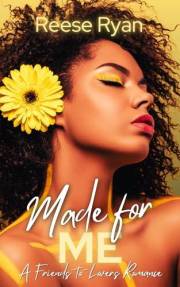 Made for Me: A Friends-to-Lovers Romance (The Black Diamonds Quartet Book 1)