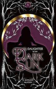 Daughter of the Dark Sun: A Dark Romantic Fantasy (Songs of the Night Book 1)