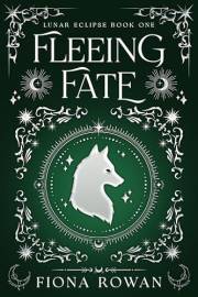 Fleeing Fate: Lunar Eclipse Book One