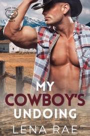 My Cowboy's Undoing (Rock Creek Ranch Book 1)