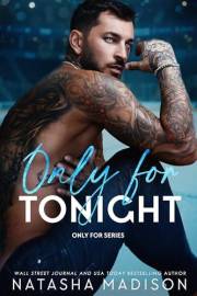 Only For Tonight: A one night stand, surprise pregnancy, sports romance.