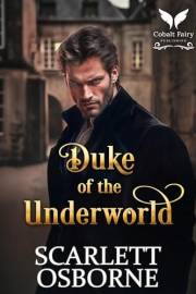 Duke of The Underworld: A Steamy Historical Regency Romance Novel (Regency Gods Book 2)