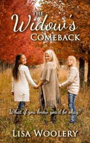 The Widow's Comeback: Healing After The Death of a Spouse (The Widow's Comeback Series)