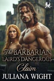 The Barbarian Laird’s Dangerous Claim: Scottish Age Gap Romance (Kilted Claims Book 2)