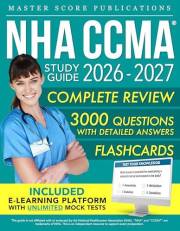 NHA CCMA Study Guide: Your All-in-One Guide with Clear Explanations, Practice Q&A, and Proven Strategies for Passing the Cert