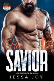 Her Savior: A Mail Order Bride Age Gap Romance (Ember Heart Ridge Search and Rescue Book 3)