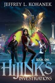 Hijinks Investigations: A Paranormal Detective Thriller