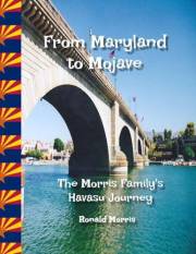 From Maryland to Mojave: The Morris Family's Havasu Journey