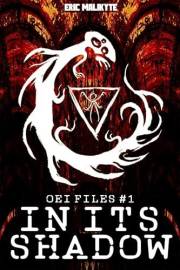 In Its Shadow (OEI Files Book 1)