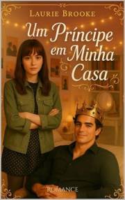 Um Príncipe em Minha Casa (Portuguese Edition)