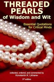 Threaded Pearls of Wisdom and Wit: Essential Quotations for Critical Minds